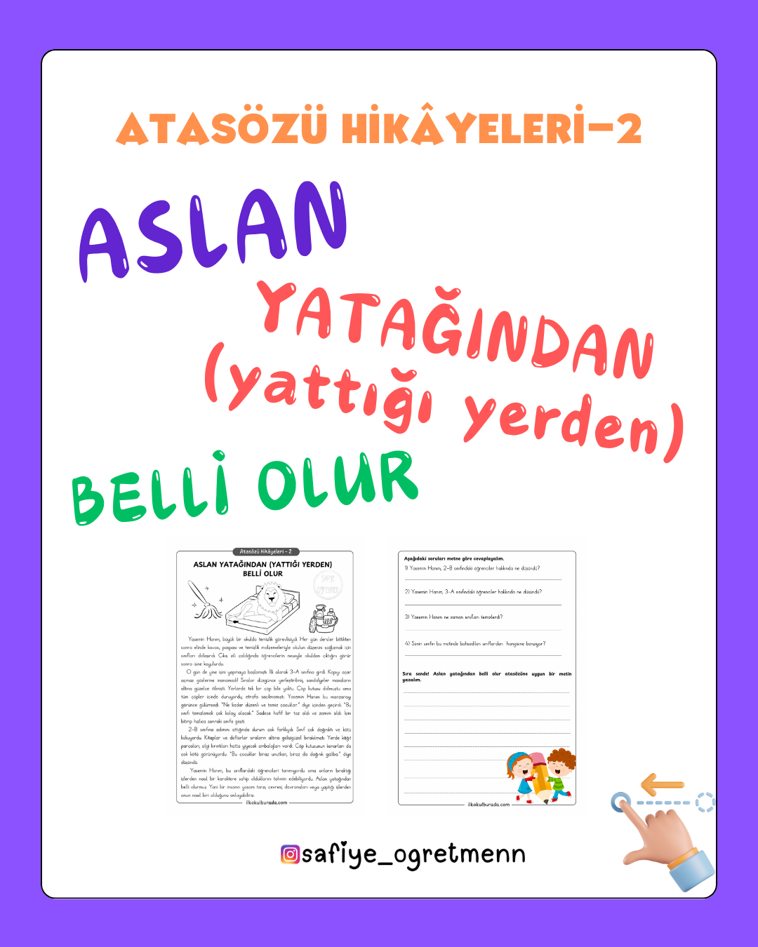 Atasözü Hikâyeleri - Aslan Yatağından (Yattığı Yerden) Belli Olur