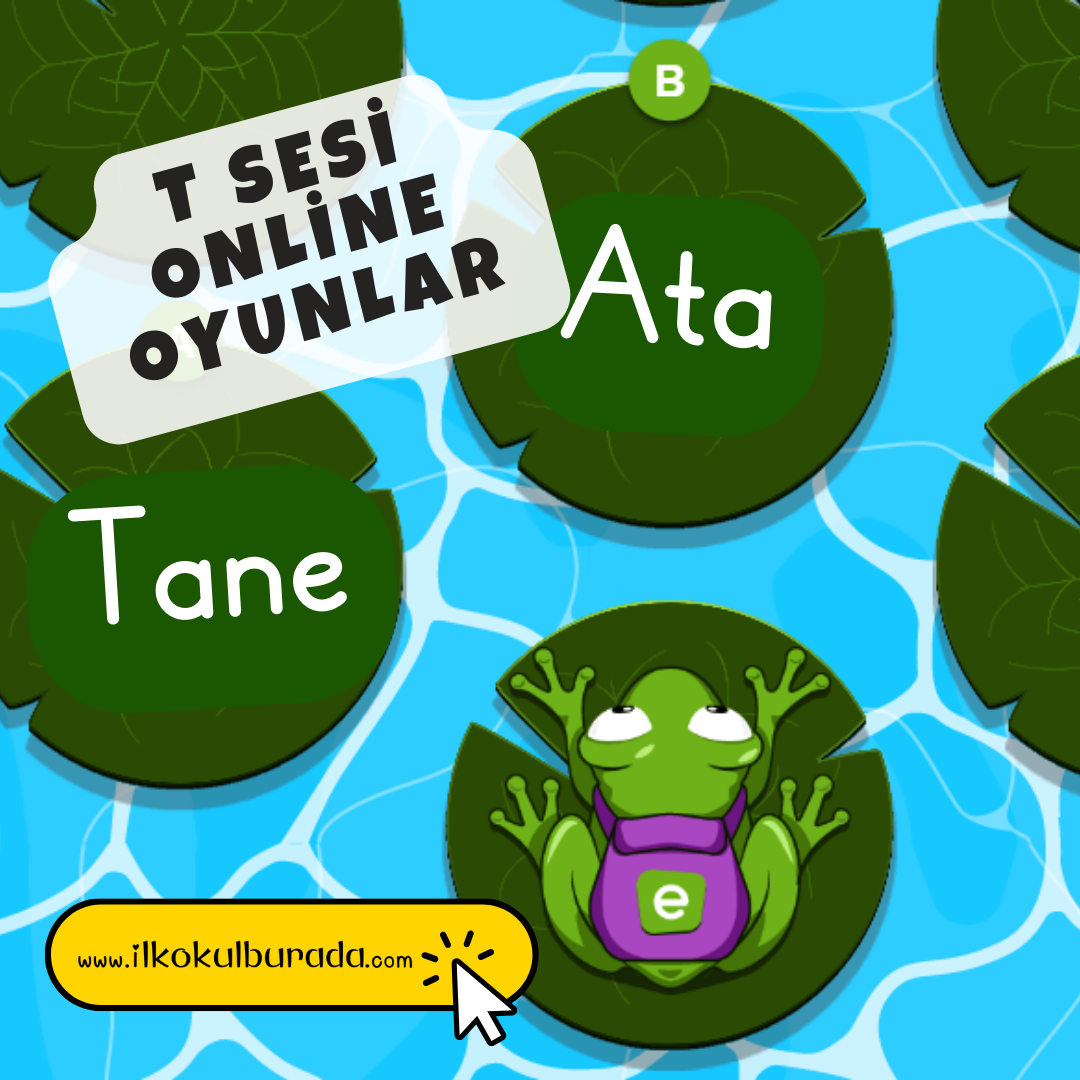 1. Sınıf – T Harfi Online Oyunlar (Yeni Müfredata Uygun)