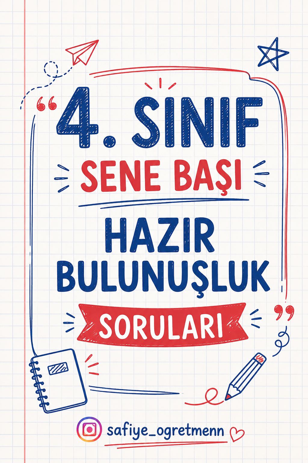 4. Sınıf Sene Başı Hazırbulunuşluk Soruları ( Tüm dersler )
