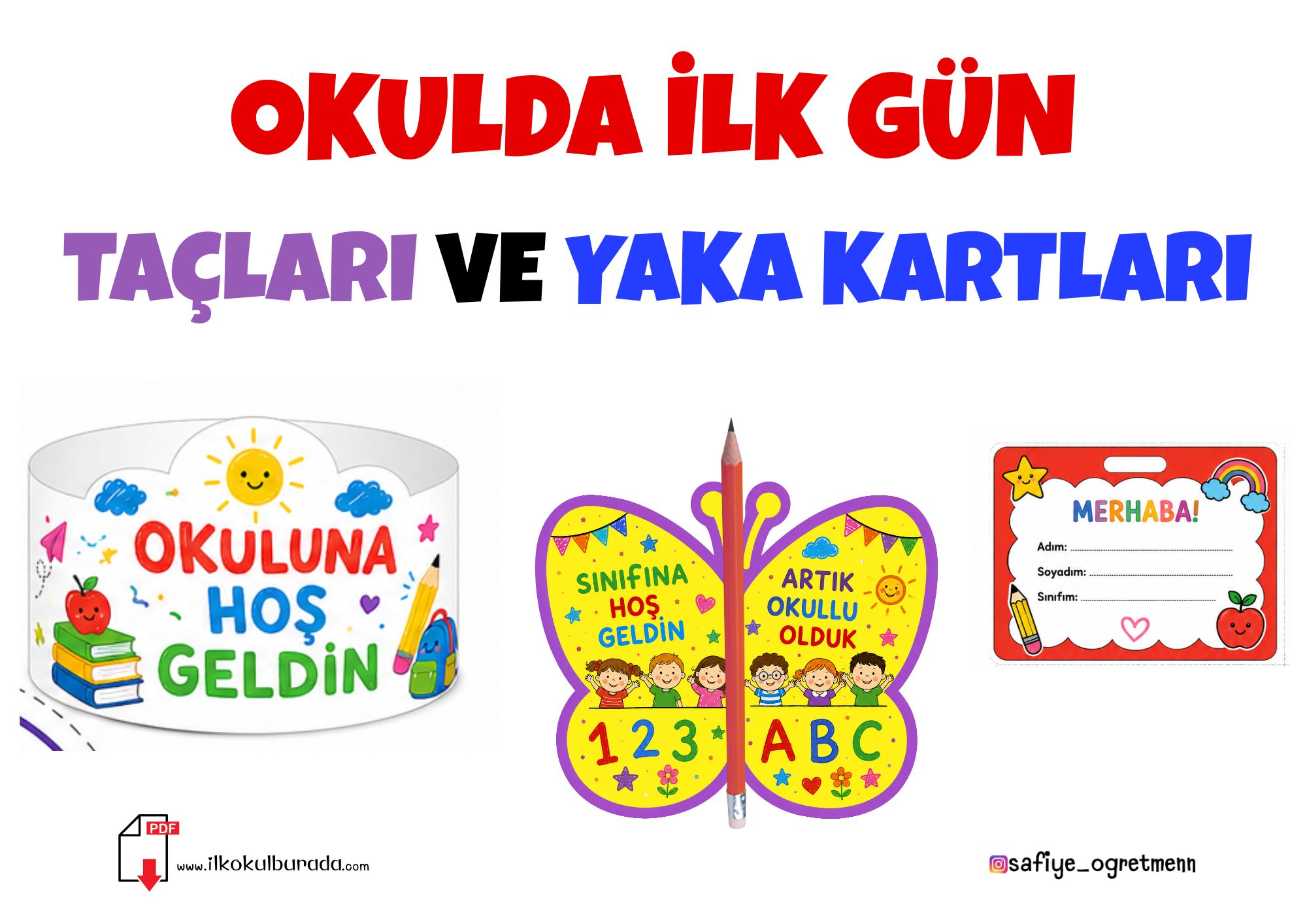 Okulda İlk Gün Taçları ve Yaka Kartları