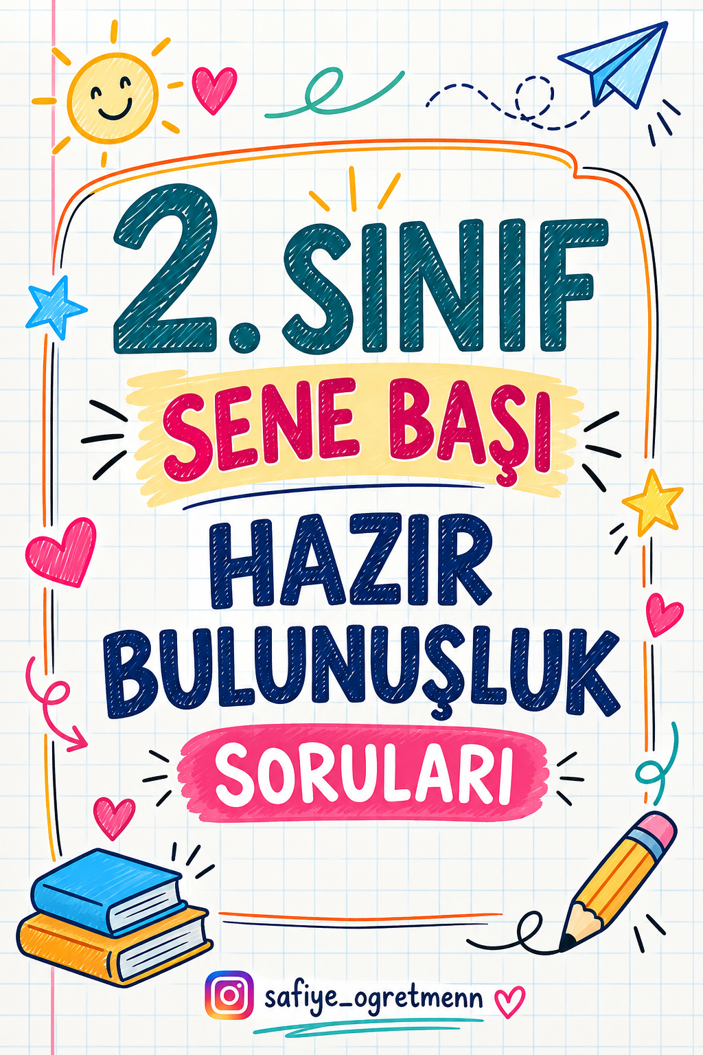 2. Sınıf Sene Başı Hazırbulunuşluk Soruları - Tüm Dersler)